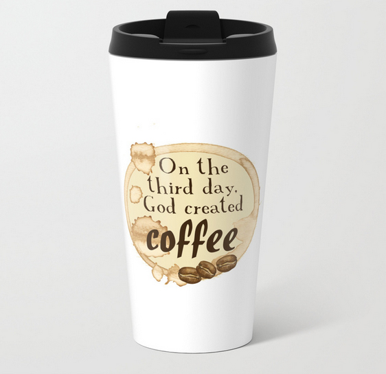 God Created Coffee